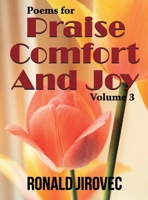 Poems for Praise, Comfort, and Joy: Volume III B0F5ZGNMGK Book Cover