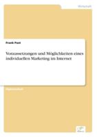 Voraussetzungen Und Moglichkeiten Eines Individuellen Marketing Im Internet 3838622472 Book Cover
