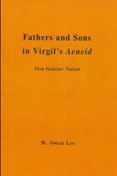 Fathers and Sons in Virgil: Tum Genitor Natum 0873954025 Book Cover