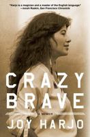 Crazy Brave: A Memoir 0393345432 Book Cover