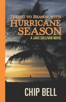 Trying to Reason with Hurricane Season 1980592381 Book Cover