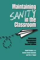 Maintaining Sanity in the Classroom: Classroom Management Techniques 0060417617 Book Cover