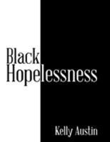 Black Hopelessness 1669849309 Book Cover