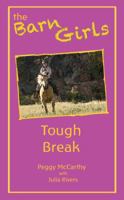 Tough Break: The Barn Girls 1432791222 Book Cover