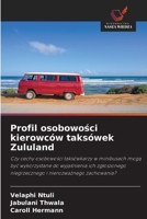 Profil osobowości kierowców taksówek Zululand 6200961468 Book Cover