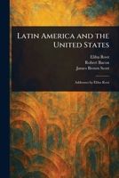 Latin America and the United States 1023265648 Book Cover