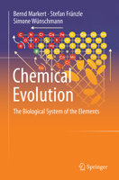 Chemical Evolution: The Biological System of the Elements 3319143549 Book Cover