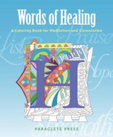 Words of Healing: A Coloring Book to Comfort and Inspire 161261907X Book Cover