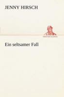Ein Seltsamer Fall 8027311977 Book Cover