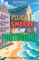 Please Sneeze in Portuguese (Wilding Family) B0FJVMVG4T Book Cover