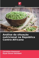 Análise da situação nutricional na República Centro-Africana 6206292703 Book Cover