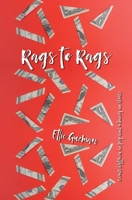 From Rags to Rags 164669337X Book Cover