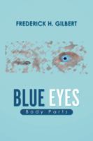 Blue Eyes: Body Parts 1490704213 Book Cover