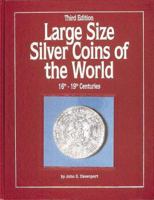 Large Size Silver Coins of the World 0873411668 Book Cover