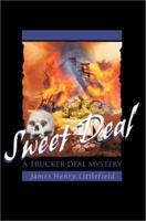 Sweet Deal: A Trucker Deal Mystery 059526722X Book Cover