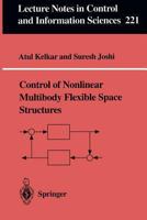 Control of Nonlinear Multibody Flexible Space Structures (Lecture Notes in Control and Information Sciences, 221) 3540760938 Book Cover