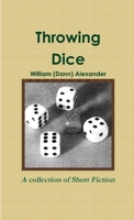 Throwing Dice 0988148617 Book Cover