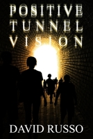 Positive Tunnel Vision 1700960075 Book Cover