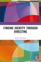 Finding Identity Through Directing 0367490846 Book Cover