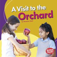 A Visit to the Orchard a Visit to the Orchard 1512455652 Book Cover