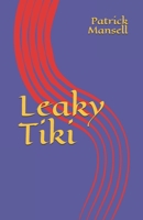 Leaky Tiki B089LWGD9G Book Cover