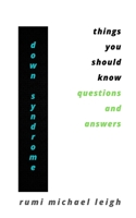 Down syndrome: Things You Should Know B09HG2TG3H Book Cover