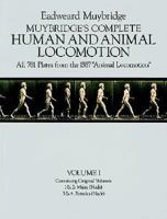 Muybridge's Complete Human and Animal Locomotion: New Volume 1 (Reprint of original volumes 1-4) 0486237923 Book Cover