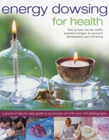 Energy Dowsing for Health 1844767442 Book Cover
