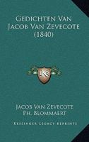 Gedichten Van Jacob Van Zevecote (1840) 1160096694 Book Cover