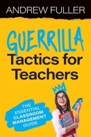 Guerrilla Tactics for Teachers: 9781923116726 1923116711 Book Cover