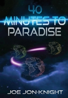 40 Minutes to Paradise 180227121X Book Cover