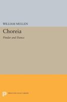 Choreia: Pindar and Dance 069161394X Book Cover
