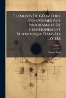 Éléments De Géométrie Conformes Aux Programmes De L'enseignement Scientifique Dans Les Lycées: Théorie, Volume 1 1179325419 Book Cover