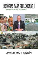 Historias Para Reflexionar Ii: En Busca Del Cambio 1506530524 Book Cover