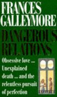 Dangerous Relations 0751507237 Book Cover