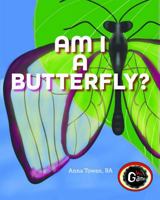 Am I a Butterfly? 0645823457 Book Cover