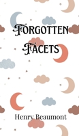 Forgotten Facets 991690636X Book Cover