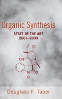 Organic Synthesis: State of the Art 2007-2009 B007YXU484 Book Cover