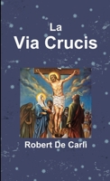 La Via Crucis 0244373450 Book Cover