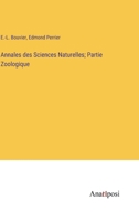 Annales des Sciences Naturelles; Partie Zoologique 3382700425 Book Cover