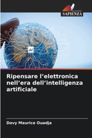 Ripensare l'elettronica nell'era dell'intelligenza artificiale (Italian Edition) 6630191145 Book Cover