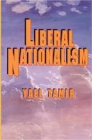 Liberal Nationalism (Studies in Moral, Political, and Legal Philosophy) 069100174X Book Cover