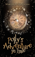 Polly's Adventure in Time 1728353688 Book Cover