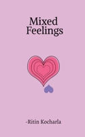 Mixed feelings: A collection of raw, silent truths B0FQC2T4Y8 Book Cover