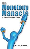 The Monotony Manacle: The #1 Incentive Killer and What to Do About 057819077X Book Cover