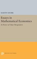 Essays in Mathematical Economics, in Honor of Oskar Morgenstern 0691623546 Book Cover