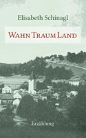WahnTraumLand (German Edition) 3751998462 Book Cover