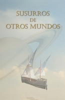 Susurros de otros Mundos 1494956659 Book Cover