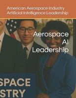 Aerospace AI Leadership B0FN7NF8DM Book Cover