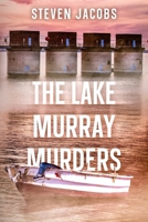 The Lake Murray Murders B0DW27FMKR Book Cover